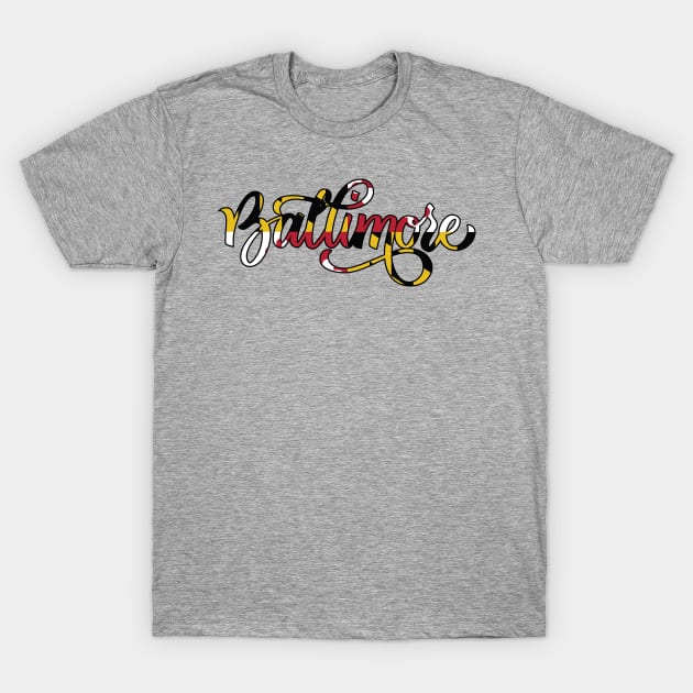 Baltimore Maryland Flag Script T-Shirt by polliadesign